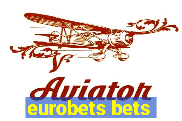 eurobets bets